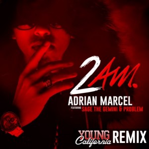 Adrian Marcel – “2AM” ft. Sage The Gemini & Problem (Young California Remix)