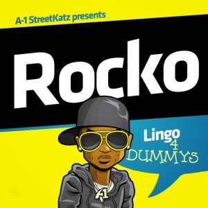 Rocko Releases His New Mixtape ‘Lingo 4 Dummys’