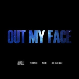 Listen to Young Thug’s New Track “Out My Face” (feat. Future & Rich Homie Quan)