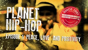 Nomadic Wax Releases New Web Series, Planet Hip-Hop, in Honor of One Mic: Hip-Hop Culture Worldwide Festival