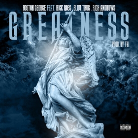 Boston George Recruits Rick Ross, Slim Thug and Rich Andruws for ‘Greatness’
