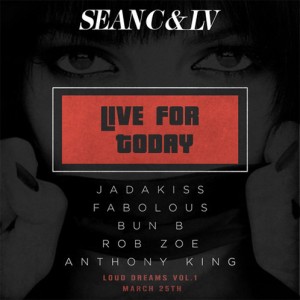 New Music: Jadakiss, Fabolous, Bun B, Rob Zoe & Anthony King ‘Live for Today’
