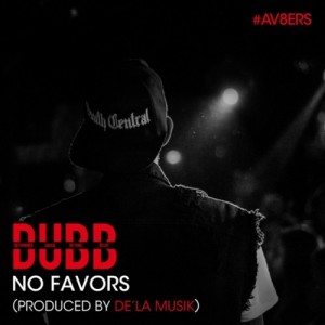 DUBB Wants “No Favors” In His New Release