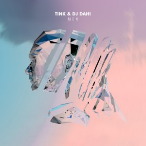 Tink And DJ Dahi Link Up On “Men”