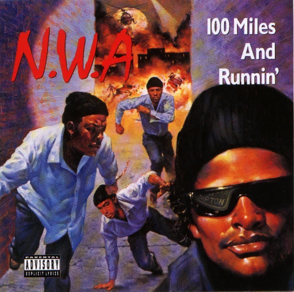 Today In Hip Hop History: N.W.A. Released Their Second Project ‘100 Miles And Runnin’ 33 Years Ago