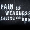 Pain is weakness
