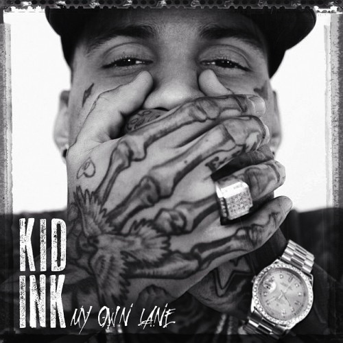 Kid Ink My Own Lane