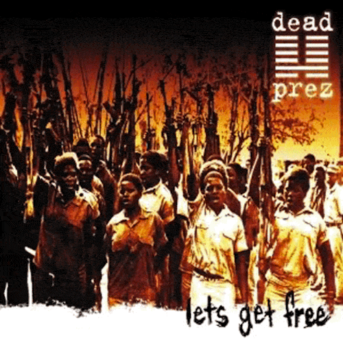 21 dead prez lets get free 2000 controversial rap album covers
