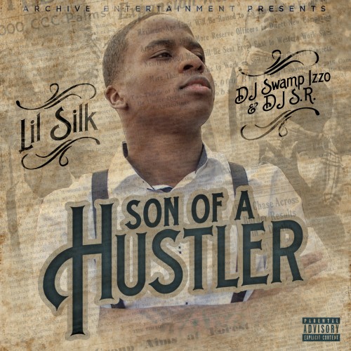 Lil Silk Son Of A Hustler