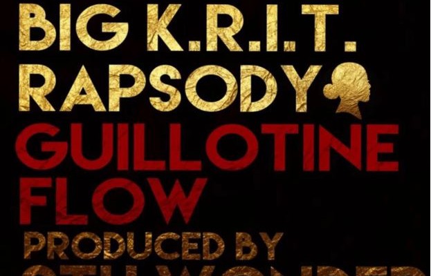 big krit guillotine flow feat rapsody