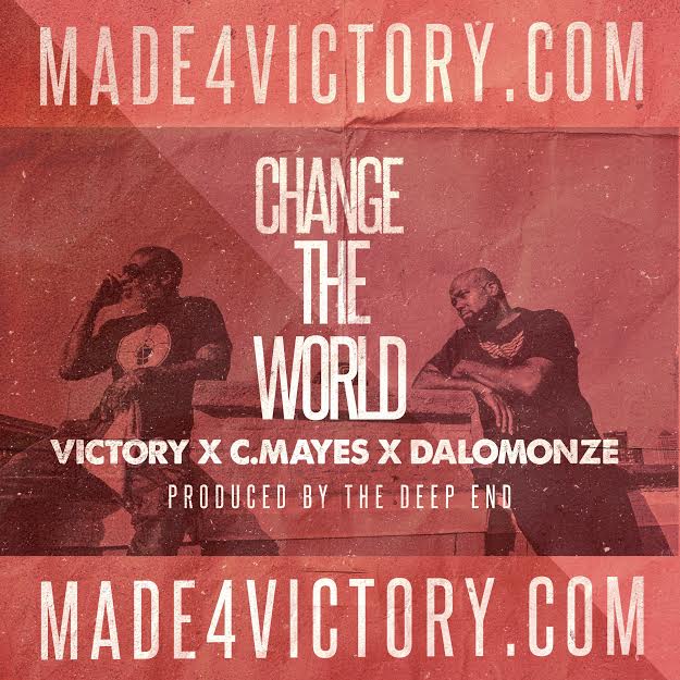 VictoryRecruitsCMayes&DaLomonzeForHisVisualTo&#;ChangeTheWorld&#;