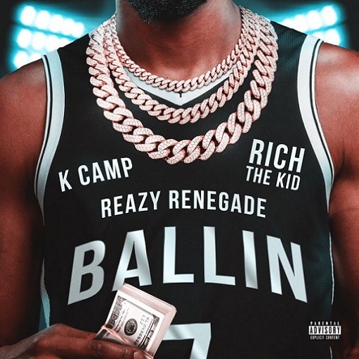 Reazy Renegade Taps Rich The Kid & K Camp on “Ballin’ (Kevin Durant)”