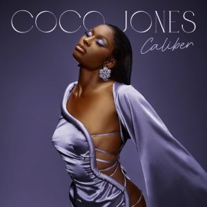 Coco Jones Releases Her New Single "Caliber" via Def Jam