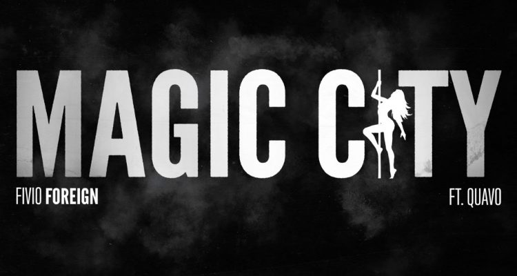 Fivio Foreign Releases New Single and Video for "Magic City" Feat. Quavo