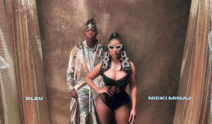 Bleu Teams with Nicki Minaj to Release 'Love In The Way' Single