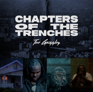 Tee Grizzley Announces New Project 'Chapters of the Trenches'
