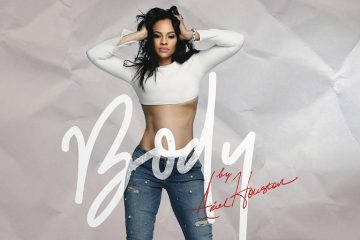 Ariel Houston Drops New Single "Body"
