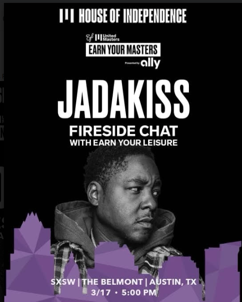 UnitedMasters Announce Jadakiss As Special Guest At “Earn Your Masters” Event At SXSW