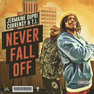 Jermaine Dupri and Curren$y Team for New Single "Never Fall Off" Feat. T.I.