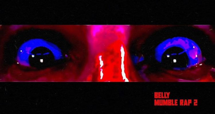 Belly Reveals Rick Ross, NAV, and More as 'Mumble Rap II' Features
