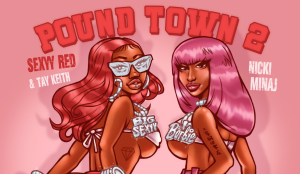 Sexyy Red and Nicki Minaj Team for Spicy "Pound Town 2" Remix