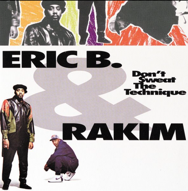 Eric B. and Rakim Released Their Final Album ‘Don’t Sweat The Technique’ 31 Years Ago
