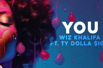 Wiz Khalifa Releases New Ty Dolla $ign Featured Single "You" from Upcoming Album 'Wizzlemania'