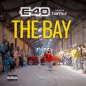 E-40 Drops New Single "The Bay" Feat. Truth Talk