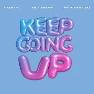 Timbaland, Justin Timberlake, and Nelly Furtado Reunite for New Single "Keep Going Up"