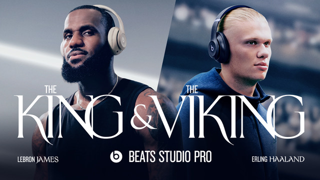 Beats Unveils 'The King & The Viking' Campaign with LeBron James and Erling Haaland