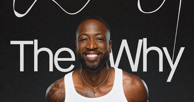 Dwyane Wade Teams with iHeartPodcasts for 'The Why with Dwyane Wade' Series