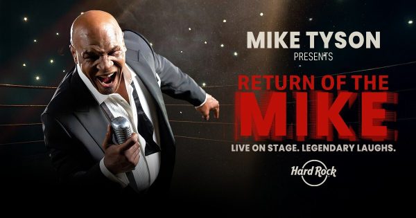 Mike Tyson Launches Exclusive Live Show Return of the Mike at Hard Rock Live Venues