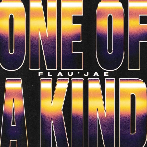 Flau’jae Announces New Project ‘ONE OF A KIND’ Arriving November 14 Flau’jae Announces New Project ‘ONE OF A KIND’ Arriving November 14