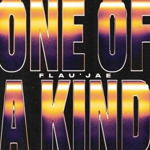 Flau’jae Releases New Project 'ONE OF A KIND' Feat. BossMan DLow and Waka Flocka Flame