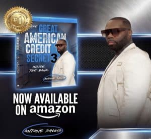 Antoine Sallis Takes Over the Credit World: The Great American Credit Secret 3 Becomes Instant Bestseller! 