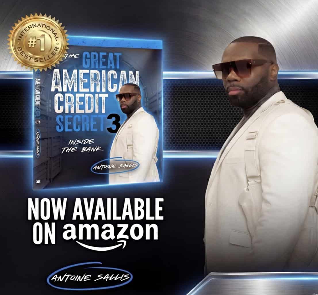 Antoine Sallis Takes Over the Credit World: The Great American Credit Secret 3 Becomes Instant Bestseller! 