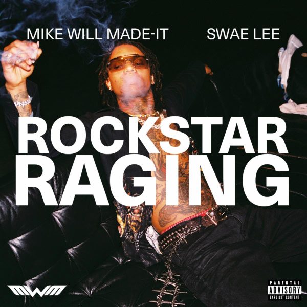 Mike WiLL Made-It Drops “ROCKSTAR RAGING” Featuring Swae Lee Ahead of Verzuz Battle
